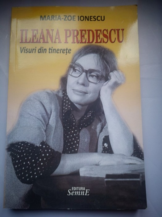 Ileana Predescu Visuri din tinerete - Maria-Zoe Ionescu