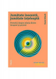 Jumătate inocentă, jumătate &icirc;nțeleaptă. Povestiri despre relația dintre terapeut și pacient - Paperback brosat - Susie Orbach - Trei