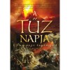 A tűz napja - Pompeji reg&eacute;nye - Ben Kane