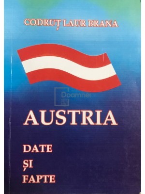 Codrut Laur Brana - Austria. Date si fapte (Editia: 2005) foto