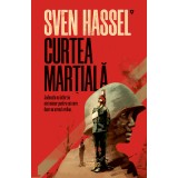 Curtea Marțială (ed. 2020) - Sven Hassel
