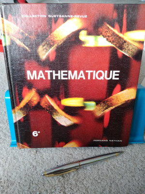 Mathematique. Fernand Nathan. Collection Queysanne-Revuz. 6 foto