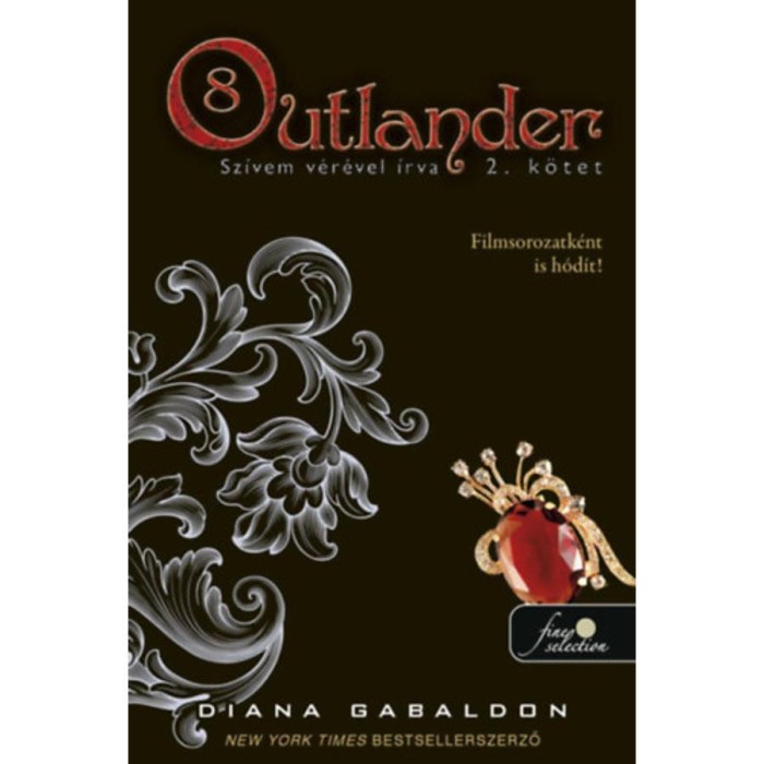 Outlander 8/2 - Sz&iacute;vem v&eacute;r&eacute;vel &iacute;rva - puha k&ouml;t&eacute;s - Diana Gabaldon