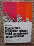 Combaterea produsilor poluanti emisi de motoarele autovehiculelor - A. C. VASILESCU 1975