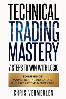 Technical Trading Mastery, Second Edition: 7 Steps To Win With Logic foto