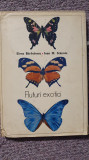 Fluturi exotici &ndash; Elena Barbulescu, Ioan M. Stanoiu, 1979, 170 pag, cartonata