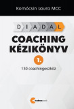DIADAL Coaching k&eacute;zik&ouml;nyv 1. - 150 coachingeszk&ouml;z - Kom&oacute;csin Laura