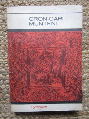 Cronicari munteni - antologie de Virgiliu Ene, prefata - Ion Piru 1968 foto