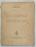 LA CURTILE DORULUI de LUCIAN BLAGA , 1938 , COPERTI UZATE