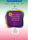 Dezvoltare personala, o altfel de disciplina. Ghid pentru profesori si consilieri scolari - Gabriela Barbulescu, Ioana Andreea Ciocalteu, Madalina Rad