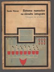 C10608 - SISTEME NUMERICE CU CIRCUITE INTEGRATE - SANDA MAICAN CULEGERE PROBLEME foto