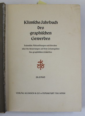 KLIMSCHS JAHRBUCH DES GRAPHISCHEN GEWERBES , 28 . BAND , ANUAR DE GRAFICA , MASINI DE TIPARIT , 1935 TEXT IN LIMBA GERMANA foto