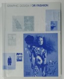 GRAPHIC DESIGN FOR FASHION by JAY HESS and SIMONE PASZTOREK , 2014