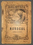 Liviu Rebreanu - Norocul (Biblioteca Universală nr. 1-3) - Carte Veche, Stare Acceptabilă, Anotări Creion