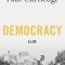 Democracy: A Life