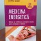 Donna Eden, Medicina energetică. Metode de echilibrare a energiilor corpului pentru sănătate și vitalitate