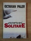 AVENTURI SOLITARE de OCTAVIAN PALER