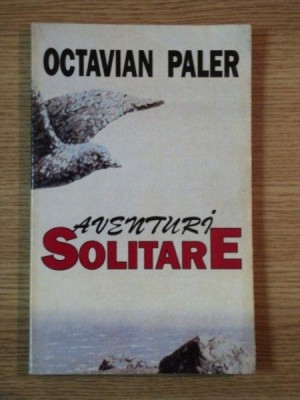 AVENTURI SOLITARE de OCTAVIAN PALER foto