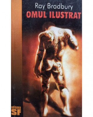 Ray Bradbury - Omul ilustrat (1999) foto