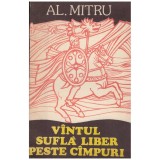 Al. Mitru - Vantul sufla liber peste campuri - 130417