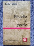 Tudor Vianu - Filosofie Si Poesie (1971) 114 pagini, stare f buna