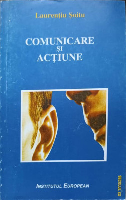 COMUNICARE SI ACTIUNE-LAURENTIU SOITU-271699 foto