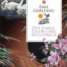 Din lumea celor care nu cuvanta - Emil Garleanu