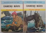 Carte Beletristica Oamenii marii (2 Volume) Victor Hugo - Anticariat, Stare Buna