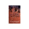 The Coal Tattoo