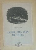 Cerul Era Plin De Stele Mihail Pop - 1955