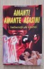 Amanți, amante, asasini. Indiscreții ale istoriei - Henri Robert