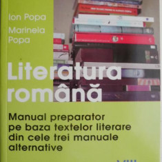 Literatura romana. Manual preparator pe baza textelor literare din cele trei manuale alternative (clasa a VIII-a) – Ion Popa, Marinela Popa