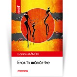 Eros in manastire - Damian Stanoiu