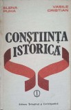 CONSTIINTA ISTORICA. ORIGINEA SI TRASATURILE CONSTIINTEI ISTORICE ROMANESTI-ELENA PUHA, VASILE CRISTIAN