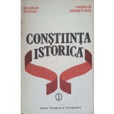 CONSTIINTA ISTORICA. ORIGINEA SI TRASATURILE CONSTIINTEI ISTORICE ROMANESTI-ELENA PUHA, VASILE CRISTIAN-224270