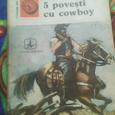 5 Povesti cu cowboy-Stephen Crane,John Graves,Petru Popescu