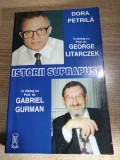 Dora Petrila in dialog cu: Prof. dr. George Litarczek; Prof. dr. Gabriel Gurman - Istorii suprapuse - Momente din istoria anesteziei (DU Style, 1999)
