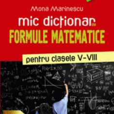Mic dicționar de formule matematice pentru clasele V-VIII
