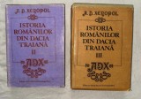 A. D. Xenopol - Istoria romanilor din Dacia Traiana (volumele 2-3)
