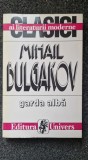 GARDA ALBA - Mihail Bulgakov