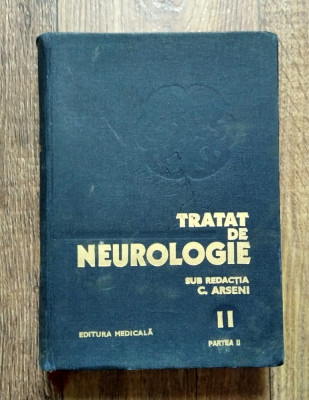 Tratat De Neurologie Vol.II Partea a II-a - Constantin Arseni foto