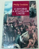 O ISTORIE A STATELOR UNITE-PHILIP JENKINS 2002