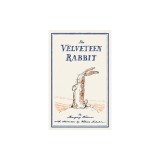 The Velveteen Rabbit: Or, How Toys Become Real