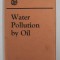 WATER POLLUTION BY OIL - SEMINAR , secretary J. IAN WADDINGTON , 1971