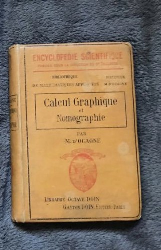 Calcul graphique et nomographie / M. D&#039;Ocagne