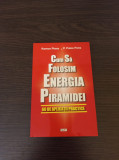 Cum sa folosim energia piramidei. 60 de aplicatii practice - Ramon Plana Lopez