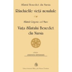 Randuielile vietii monahale. Viata Sfantului Benedict de Nursia - Sfantul Benedict de Nursia, Sfantul Grigorie cel Mare