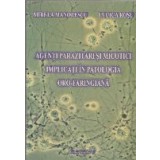 Agenti parazitari si micotici implicati in patologia oro-faringiana