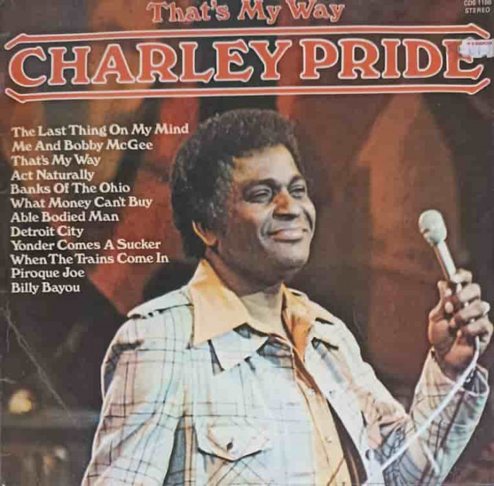 Disc vinil, LP. That&#039;s My Way-CHARLEY PRIDE