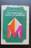 Matematici clasice și moderne, vol. IV - Caius Iacob, D. Homentcovschi, N. Marcov